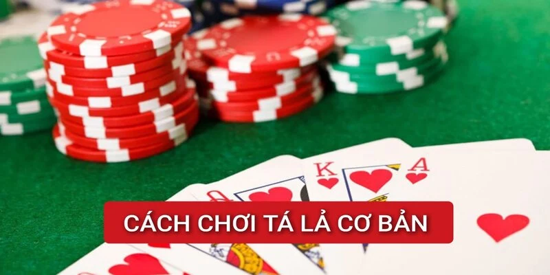 cach-choi-ta-la-co-ban